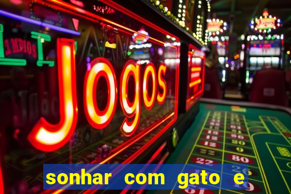 sonhar com gato e cachorro jogo do bicho